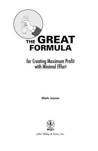 Mark Joyner — The Great Formula: for Creating Maximum Profit with Minimal Effort