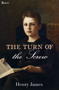Henry James [James, Henry] — The Turn of the Screw