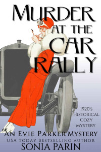 Sonia Parin  — Murder at the Car Rally (Evie Parker Mystery 3)
