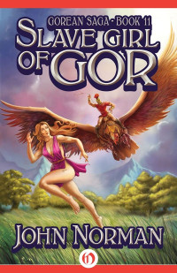 John Norman — Slave Girl of Gor (Gorean Saga)