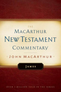 John F MacArthur [MacArthur, John F] — James MacArthur New Testament Commentary (Macarthur New Testament Commentary Serie)