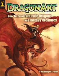 Jessica "Neondragon" Peffer — DragonArt: how to draw fantastic dragons and fantasy creatures