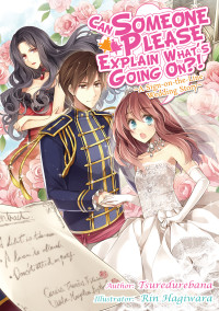 Tsuredurebana — Can Someone Please Explain What's Going On?! Volume 1