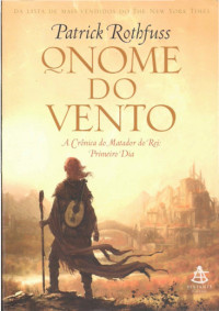 Patrick Rothfuss — O Nome do Vento