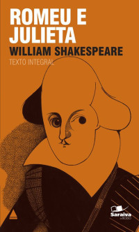 William Shakespeare — Romeu e Julieta - Col. Saraiva de Bolso