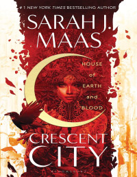 Sarah J. Maas — CRESCENT CITY (ESPAÑOL)