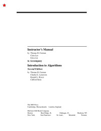 Thomas H. Cormen, Clara Lee, Erica Lin — Instructorís Manual to accompany Introduction to Algorithms, Second Edition