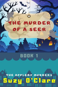 Suzy O'Clare — The Murder of a Seer