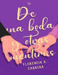 entregafas98 — De una boda y otras mentiras | PRÓXIMAMENTE EN FÍSICO