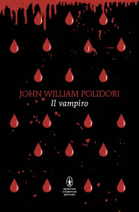 William John Polidori — Il vampiro