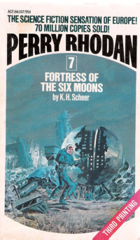 Perry Rhodan [Rhodan, Perry] — Fortress of the Six Moons