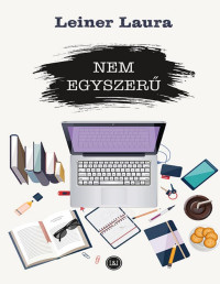 Leiner Laura — Nem egyszerű