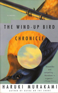 Haruki Murakami [Murakami, Haruki] — The Wind-Up Bird Chronicle