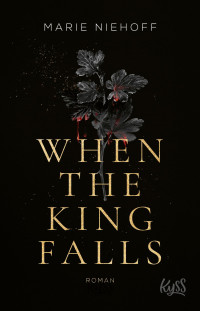 Marie Niehoff — When The King Falls
