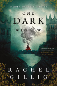 Rachel Gillig — One Dark Window (The Shepherd King Book 1)