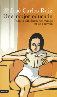 José Carlos Ruiz — Una mujer educada