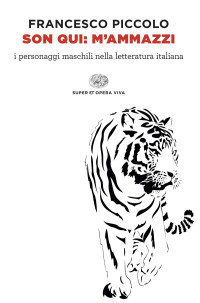 Francesco Piccolo — Son qui: m'ammazzi