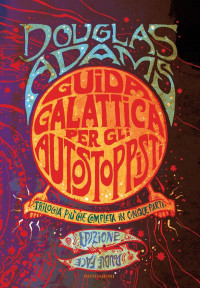 Douglas Adams, Neil Gaiman — Guida galattica per autostoppisti - Niente panico: Edizione speciale con il saggio di Neil Gaiman