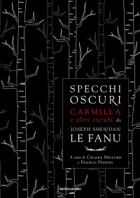 Joseph Sheridan Le Fanu — Specchi oscuri