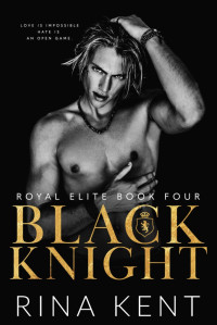 Rina Kent — Black Knight