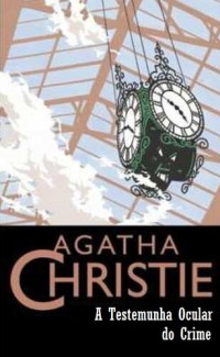 Agatha Christie — A Testemunha Ocular do Crime
