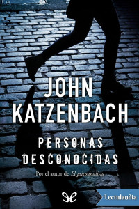 John Katzenbach [Katzenbach, John] — Personas desconocidas