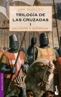 Jan Guillou — (Trilogía De Las Cruzadas 01) Del norte a Jerusalén