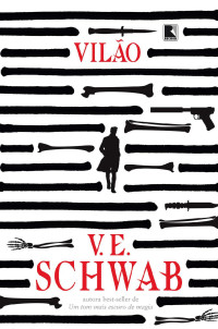 V. E. Schwab — Vilão (Vol. 1)