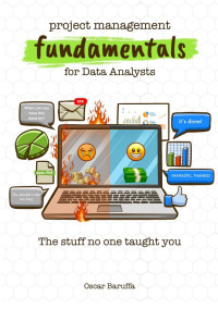 Oscar Baruffa — Project Management Fundamentals for Data Analysts