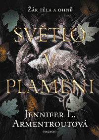 Jennifer L. Armentrout — Světlo v plameni