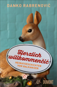 Rabrenović, Danko — Herzlich willkommenčić