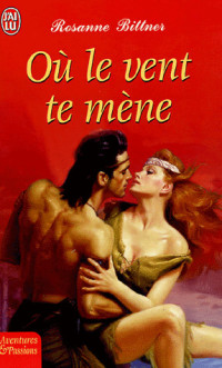 Rosanne Biltner [Biltner, Rosanne] — Où le vent te mène