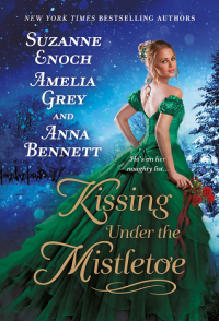 Enoch, Suzanne, Grey, Amelia, Bennett, Anna — Kissing Under the Mistletoe