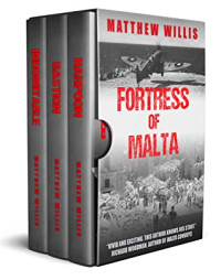 Matthew Willis [Willis, Matthew] — Fortress of Malta