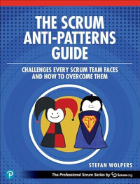 Stefan Wolpers — The Scrum Anti-Patterns Guide