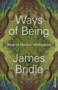 James Bridle — Ways of Being