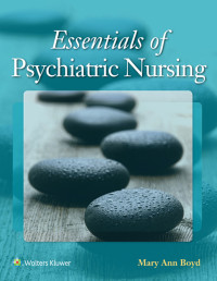 Boyd, Mary Ann — Essentials of Psychiatric Nursing: Contemporary Practice