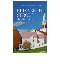 Elizabeth Strout — Quédate conmigo