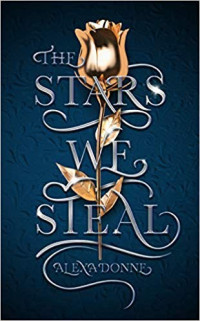 Alexa Donne — The Stars We Steal