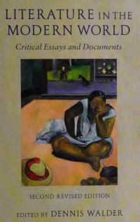 Dennis Walder — Literature in the Modern World : Critical Essays and Documents