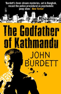 John Burdett — The Godfather of Kathmandu