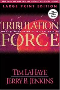 Tim Lahaye & Jerry B. Jenkins [Lahaye, Tim & Jenkins, Jerry B.] — Tribulation Force