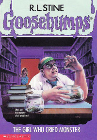 R.L. Stine — Goosebumps 08: The Girl Who Cried Monster