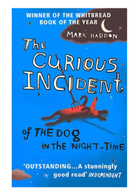 Mark Haddon — The Curious Incident of the Dog in the Night-Time