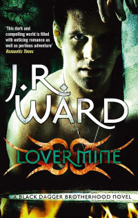 J.R. Ward — Black Dagger Brotherhood 09: Lover Mine