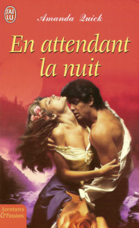 Amanda Quick — En attendant la nuit