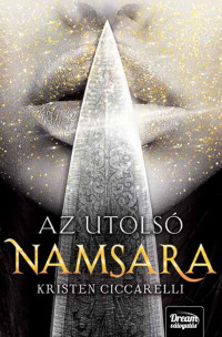 Kristen Ciccarelli — Az ​utolsó Namsara