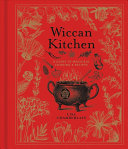 Lisa Chamberlain — Wiccan Kitchen : A Guide to Magical Cooking & Recipes