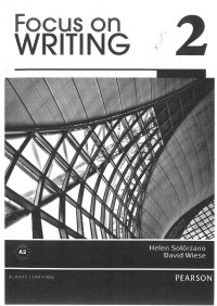 Helen Solorzano, David Wiese — Focus on Writing 2. A2