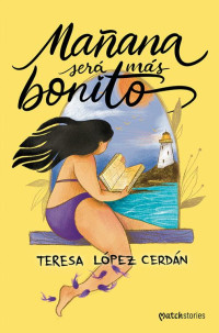 Teresa López Cerdán — Mañana será más bonito